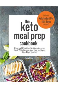 The Keto Meal Prep Cookbook