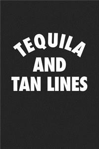 Tequila and Tan Lines