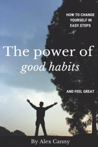 Power Of Good Habits