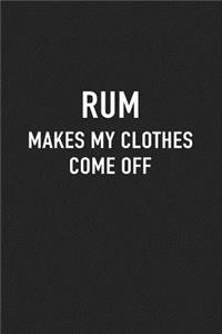 Rum Makes My Clothes Come Off