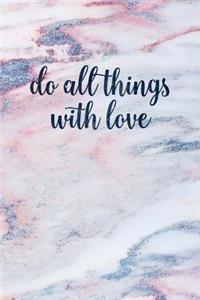 Do All Things with Love