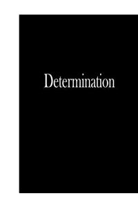 Determination