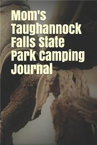 Mom's Taughannock Falls State Park Camping Journal: Blank Lined Journal for New York Camping, Hiking, Fishing, Hunting, Kayaking, and All Other Outdoor Activities