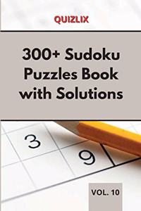 300+ Sudoku Puzzles Book with Solutions VOL 10