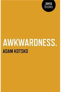 Awkwardness