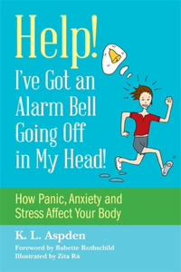 Help! I've Got an Alarm Bell Going Off in My Head!