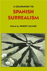 A Companion to Spanish Surrealism