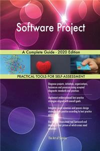 Software Project A Complete Guide - 2020 Edition