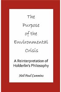 Purpose of the Environmental Crisis