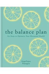 The Balance Plan: Six Steps to Optimize Your Hormonal Health