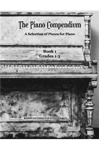 Piano Compendium: A Selection of Pieces for Piano: Book 1 Grades 1-3