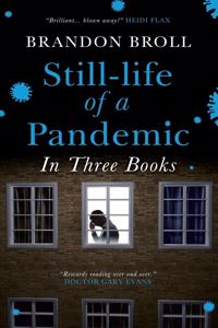 Still-life of a Pandemic