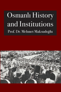 Osmanlı History and Institutions