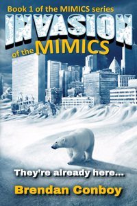 The Invasion of the MIMICS