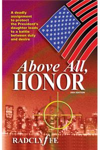 Above All, Honor