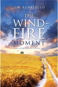 The Wind-Fire Moment