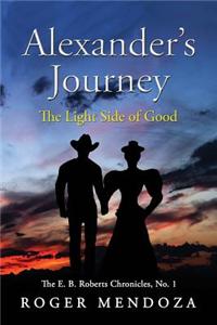 Alexander's Journey: The Light Side of Good