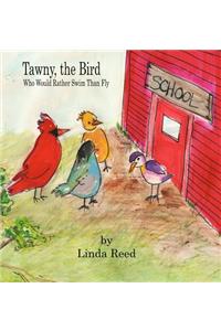 Tawny, the Bird