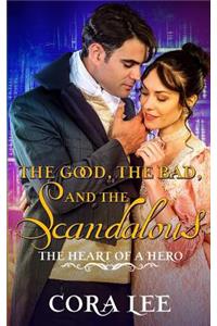 The Good, The Bad, And The Scandalous