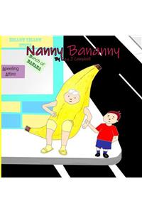 Nanny Bananny!
