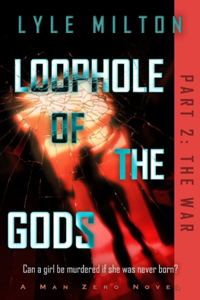 Loophole of the Gods, Part II