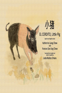 El Cerdito, Little Pig