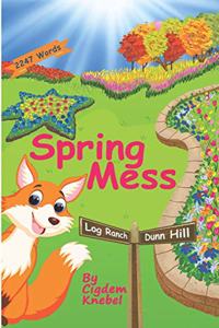 Spring Mess