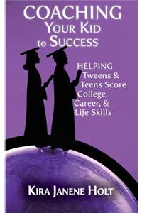Coaching Your Kid to Success