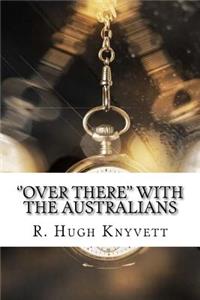 ''Over There'' with the Australians