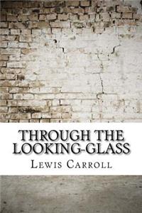 Through the Looking-Glass