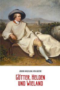 Götter, Helden und Wieland