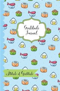 Gratitude Journal- Attitude of Gratitude