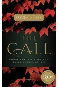 The Call: Finding and Fulfilling God's Purpose for Your Life