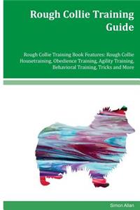Rough Collie Training Guide Rough Collie Training Book Features
