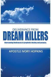 Deliverance From Dream Killers