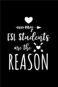 My ESL Students Are The Reason