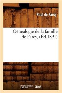 Généalogie de la Famille de Farcy, (Éd.1891)
