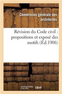 Révision Du Code Civil: Propositions Et Exposé Des Motifs