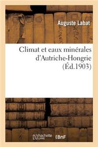 Climat Et Eaux Minérales d'Autriche-Hongrie