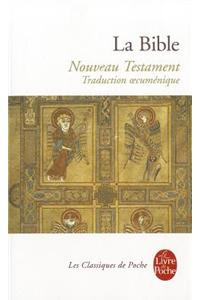 La Bible Nouveau Testament/Traduction oecumenique