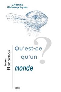 Qu'est-Ce Qu'un Monde?