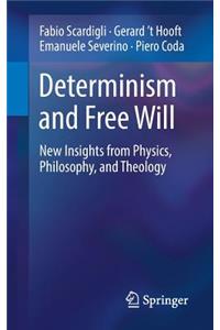 Determinism and Free Will