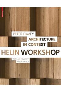 Architecture in Context: Helin Workshop