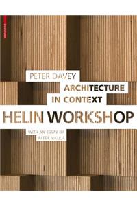 Architecture in Context: Helin Workshop