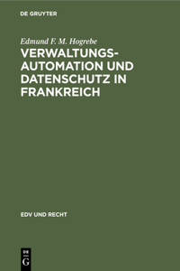 Verwaltungsautomation Und Datenschutz in Frankreich
