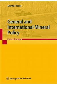 General and International Mineral Policy: Focus: Europe