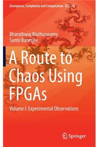 Route to Chaos Using FPGAs