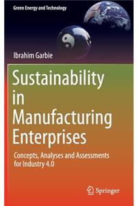 Sustainability in Manufacturing Enterprises