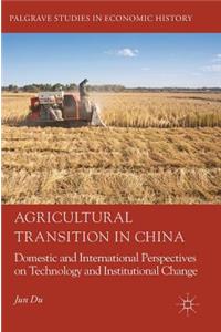 Agricultural Transition in China