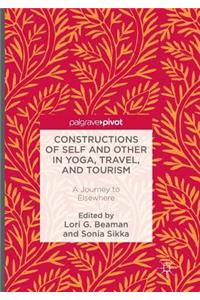 Constructions of Self and Other in Yoga, Travel, and Tourism